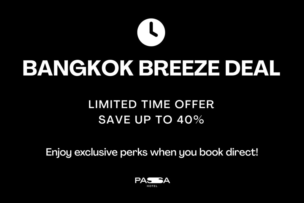BANGKOK BREEZE DEAL - PASSA HOTEL BANGKOK