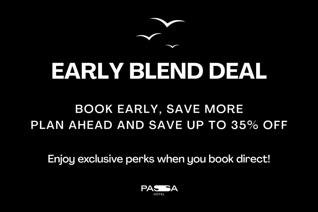 EARLY BLEND DEAL - PASSA HOTEL BANGKOK