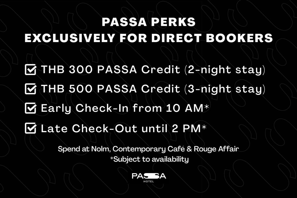 Passa Perks - PASSA HOTEL BANGKOK